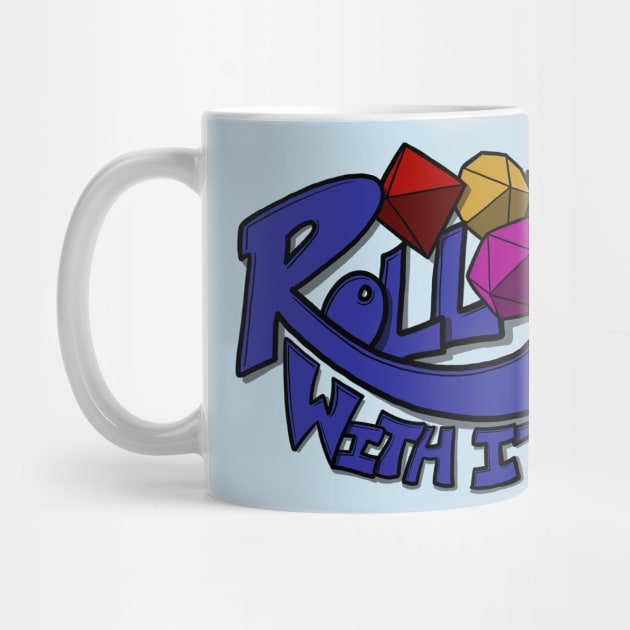 Roll With It by Fighter Guy Studios